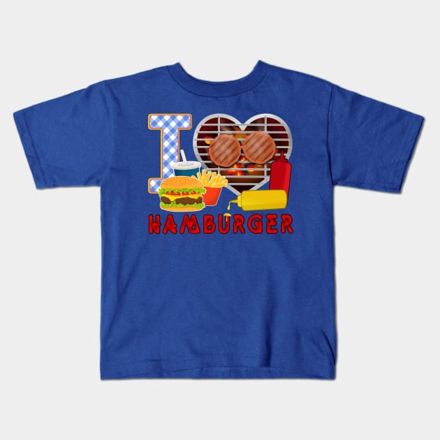 I love Hamburger Kids T-Shirt by Cheer Tees